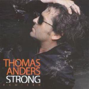 Thomas Anders (Ex-Modern Talking) - Strong Remixed