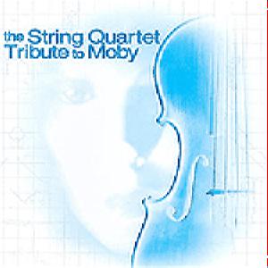 Moby - The String Quartet Tribute