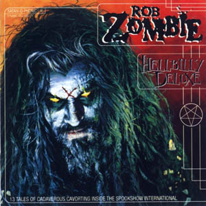 Rob Zombie - Hellbilly Deluxe (1998)