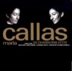 Maria Callas - 20 Chansons D’Or