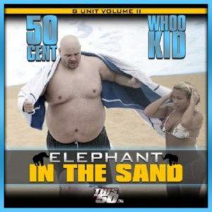 50 Cent - Elephant In The Sand