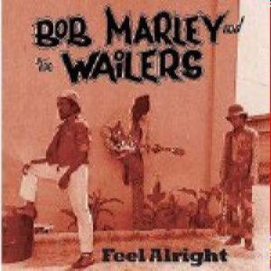 Bob Marley - Feel alright. The collection