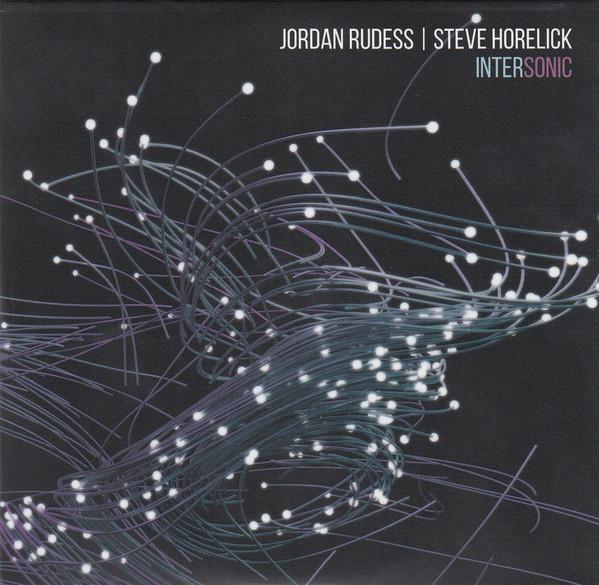 Jordan Rudess, Stephen Horelick - Intersonic (2017)