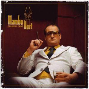 MAMBO KURT - ORGANIZED CRIME