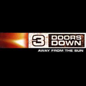 3 Doors Down - Away From The Sun