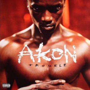 Akon - Trouble (2004)