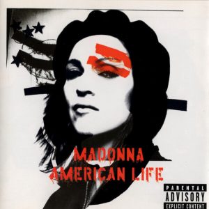 Madonna - American Life (2003)