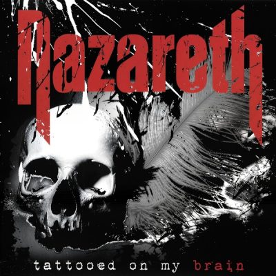 Nazareth - Tattooed On My Brain (2018)
