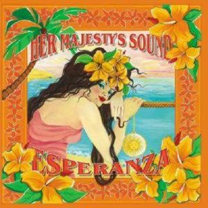Her Majesty’s Sound - Esperanza