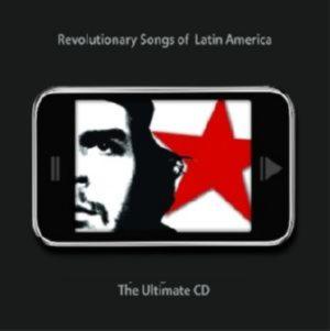 Revolutionary Songs Of Latin America -