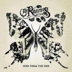 The Rasmus - Hide From The Sun