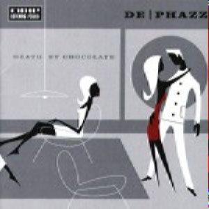 De-Phazz - Death by chocolate (2001)