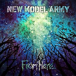 New Model Army — From Here (2019)