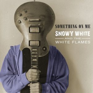 Snowy White And The White Flames - Something on Me (2020)