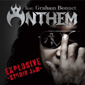 ANTHEM - Explosive - «studio jam» (featuring Graham Bonnet) (2020)