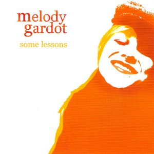 Melody Gardot - Some Lessons (2005)