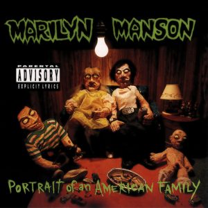 Marilyn Manson – Portrait Of An American Family (1994) (Import)