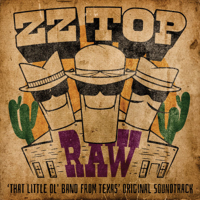 ZZ Top - Raw ('That Little Ol' Band From Texas' Original Soundtrack) (2022)