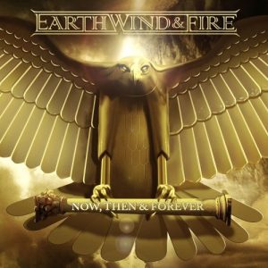 Earth, Wind & Fire - Now Then & Forever (2013)