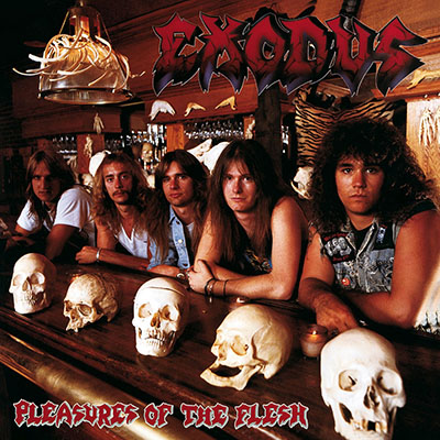 Exodus – Pleasures Of The Flesh (1987)