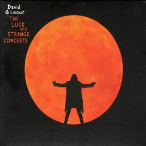 David Gilmour - The Luck And Strange Concerts (2cd) (2025)