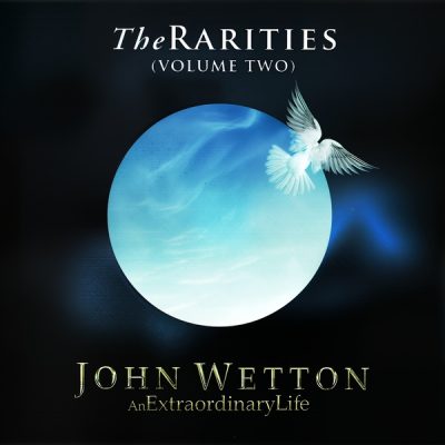 John Wetton - An Extraordinary Life: The Rarities, Vol.2 (2025)