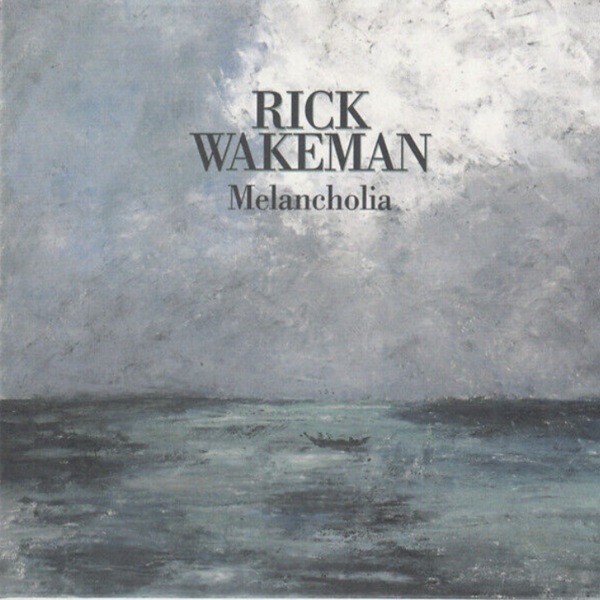 Rick Wakeman - Melancholia (2025)