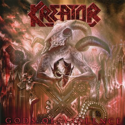 Kreator - Gods Of Violence (2017) (Import)