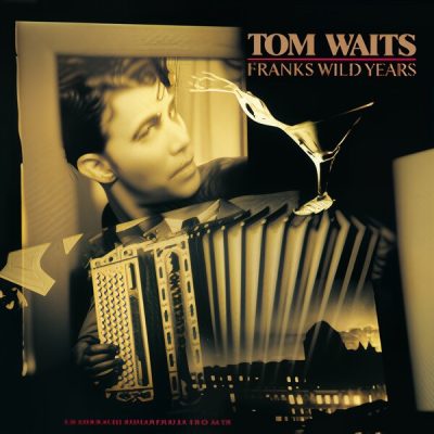 Tom Waits – Franks Wild Years (1987) (Import)