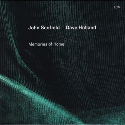 John Scofield & Dave Holland - Memories Of Home (2025)