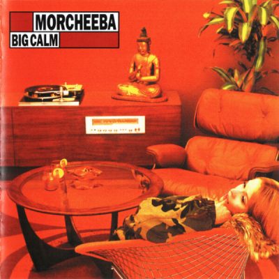 Morcheeba - Big Calm (1998)