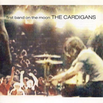 The Cardigans - First Band On The Moon (1996)