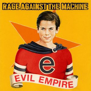 Rage Against The Machine – Evil Empire (1996) (Import)