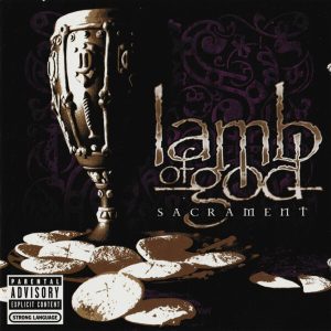 Lamb Of God - Sacrament (2006)
