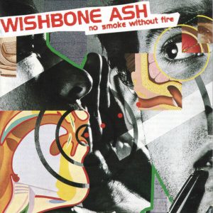 Wishbone Ash – No Smoke Without Fire (1978)