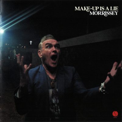 Morrissey - Make-Up Is A Lie (2026)