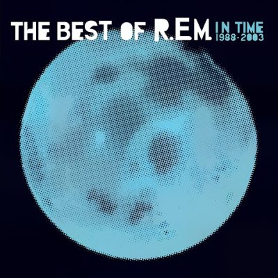 R.E.M. - In Time: The Best Of R.E.M. 1988-2003 (2003)