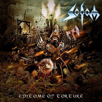 Sodom - Epitome Of Torture (2013)