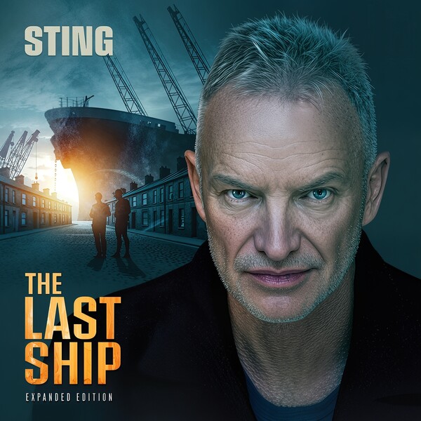 Sting – The Last Ship (Expanded Edition) (2cd) (2025)